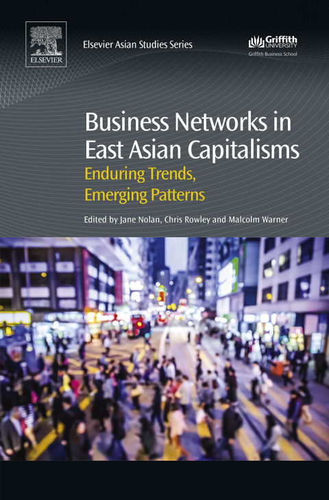 Book Business Networks in East Asian Capitalisms: Enduring Trends, Emerging Patterns free