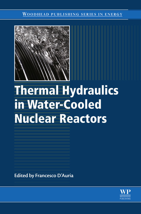 Book Thermal-Hydraulics of Water Cooled Nuclear Reactors (Woodhead Publishing Series in Energy) free