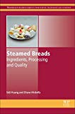 Book Steamed Breads: Ingredients, Processing and Quality (Woodhead Publishing Series in Food Science, Technology and Nutrition) free