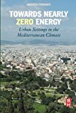 Book Towards Nearly Zero Energy: Urban Settings in the Mediterranean Climate free