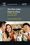 Book The Wine Value Chain in China: Consumers, Marketing and the Wider World free