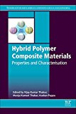 Book Hybrid Polymer Composite Materials: Properties and Characterisation (Woodhead Publishing Series in Composites Science and Engineering) free