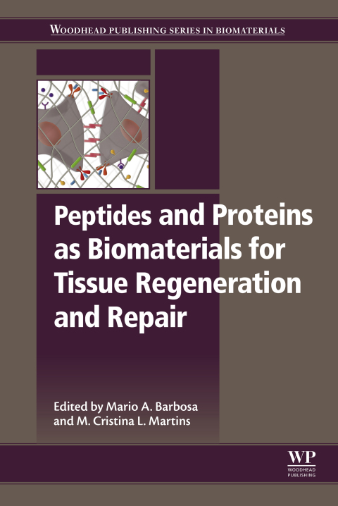 Book Peptides and Proteins as Biomaterials for Tissue Regeneration and Repair free