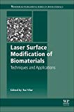 Book Laser Surface Modification of Biomaterials: Techniques and Applications (Woodhead Publishing Series in Biomaterials) free