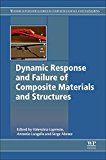 Book Dynamic Response and Failure of Composite Materials and Structures (Woodhead Publishing Series in Composites Science and Engineering) free