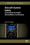 Book Aircraft System Safety: Assessments for Initial Airworthiness Certification free