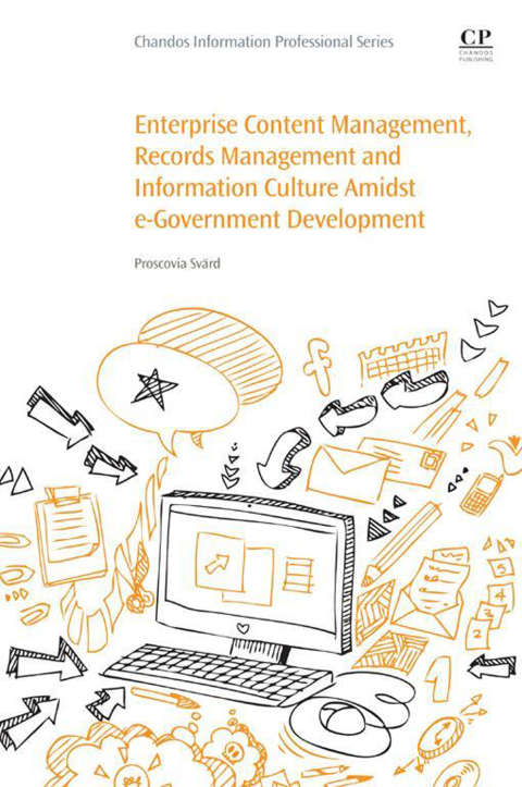 Book Enterprise Content Management, Records Management and Information Culture Amidst E-Government Development free