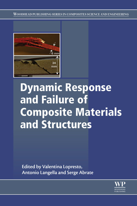 Book Dynamic Response and Failure of Composite Materials and Structures (Woodhead Publishing Series in Composites Science and Engineering) free