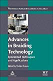 Book Advances in Braiding Technology: Specialized Techniques and Applications (Woodhead Publishing Series in Textiles) free