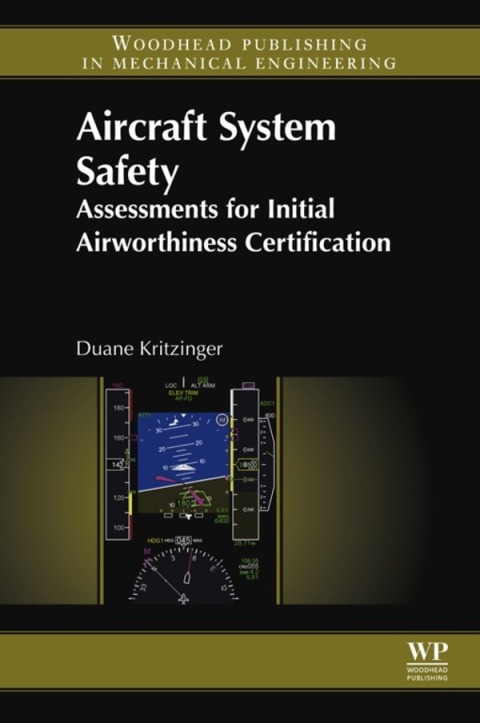Book Aircraft System Safety: Assessments for Initial Airworthiness Certification free