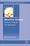 Book Bioactive Glasses: Materials, Properties and Applications (Woodhead Publishing Series in Biomaterials) free