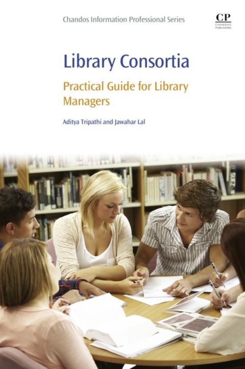 Book Library Consortia: Practical Guide for Library Managers (Chandos Information Professional Series) free