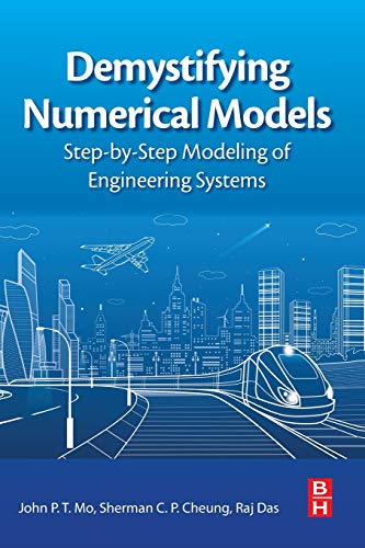 Book Demystifying Numerical Models: Step-by Step Modeling Of Engineering Systems free