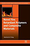 Book Novel Fire Retardant Polymers and Composite Materials (Woodhead Publishing Series in Composites Science and Engineering) free