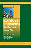 Book Sustainable Construction Materials: Copper Slag (woodhead Publishing Series In Civil And Structural Engineering) free