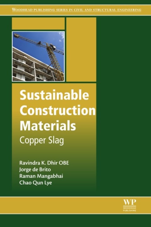 Book Sustainable Construction Materials: Copper Slag (Woodhead Publishing Series in Civil and Structural Engineering) free
