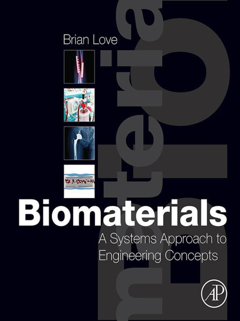Book Biomaterials: A Systems Approach to Engineering Concepts free