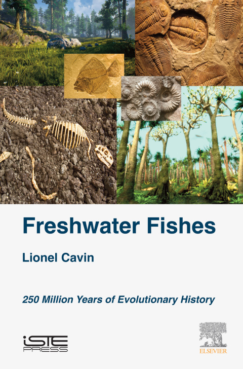 Book Freshwater Fishes: 250 Million Years of Evolutionary History (Vertebrate Palaeobiology and Palaeoenvironments) free