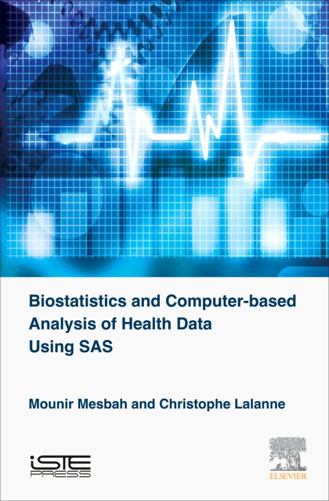 Book Biostatistics and Computer-based Analysis of Health Data Using SAS (Biostatistics and Health Science) free