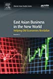 Book East Asian Business in the New World: Helping Old Economies Revitalize free