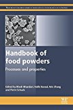 Book Handbook of Food Powders: Processes and Properties (Woodhead Publishing Series in Food Science, Technology and Nutrition) free