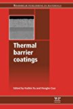 Book Thermal Barrier Coatings: Materials, Manufacturing and Performance (Woodhead Publishing Series in Metals and Surface Engineering) free
