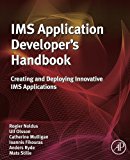 Book IMS Application Developer's Handbook: Creating and Deploying Innovative IMS Applications free