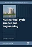 Book Nuclear Fuel Cycle Science and Engineering (Woodhead Publishing Series in Energy) free