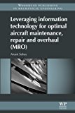 Book Leveraging Information Technology for Optimal Aircraft Maintenance, Repair and Overhaul (MRO) free