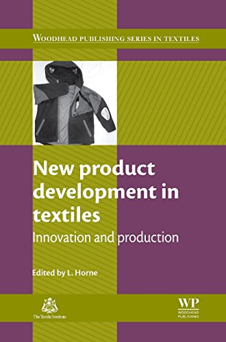 Book New Product Development in Textiles: Innovation and Production (Woodhead Publishing Series in Textiles) free