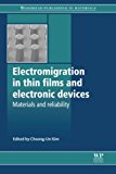 Book Electromigration In Thin Films And Electronic Devices free