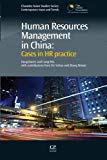 Book Human Resources Management in China: Cases in HR Practice (Chandos Asian Studies Series) free