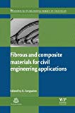 Book Fibrous And Composite Materials For Civil Engineering Applications free