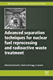 Book Advanced Separation Techniques for Nuclear Fuel Reprocessing and Radioactive Waste Treatment (Woodhead Publishing Series in Energy) free