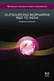 Book Outsourcing Biopharma R&D to India (Woodhead Publishing Series in Biomedicine) free
