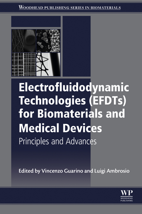 Book Electrofluidodynamic Technologies (EFDTs) for Biomaterials and Medical Devices free