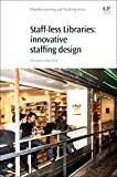 Book Staff-Less Libraries: Innovative Staff Design free