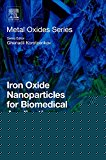 Book Iron Oxide Nanoparticles for Biomedical Applications: Synthesis, Functionalization and Application (Metal Oxides) free