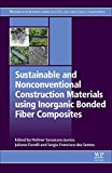 Book Sustainable and Nonconventional Construction Materials using Inorganic Bonded Fiber Composites free