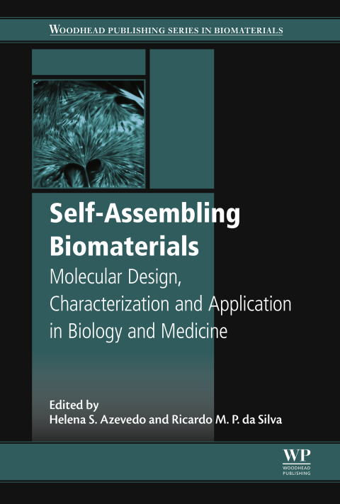 Book Self-assembling Biomaterials: Molecular Design, Characterization and Application in Biology and Medicine (Woodhead Publishing Series in Biomaterials) free