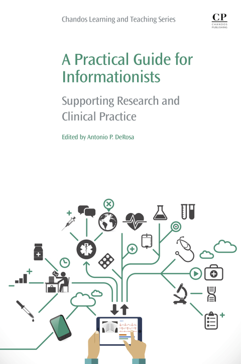Book A Practical Guide for Informationists: Supporting Research and Clinical Practice (Chandos Information Professional) free