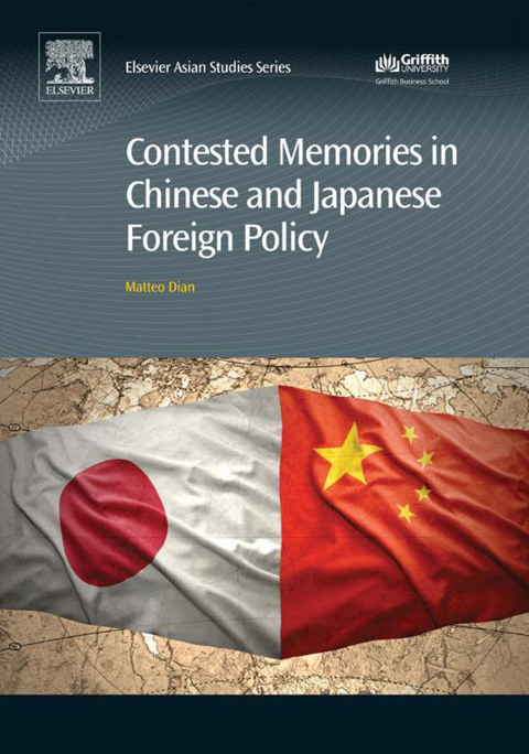 Book Contested Memories in Chinese and Japanese Foreign Policy free
