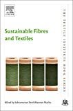 Book Sustainable Fibres and Textiles (The Textile Institute Book) free