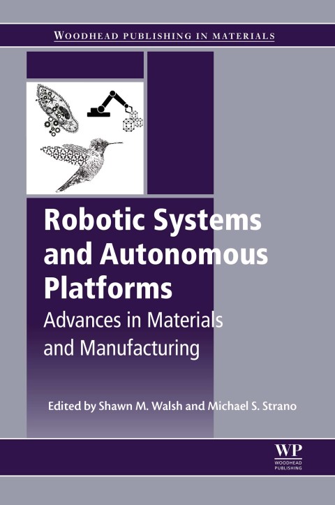 Book Robotic Systems and Autonomous Platforms: Advances in Materials and Manufacturing (Woodhead Publishing in Materials) free