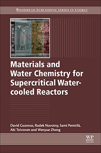 Book Materials and Water Chemistry for Supercritical Water-cooled Reactors (Woodhead Publishing Series in Energy) free