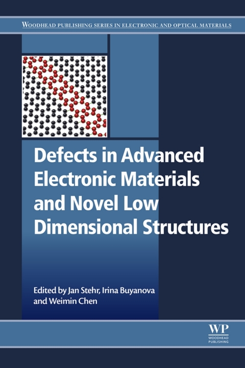Book Defects in Advanced Electronic Materials and Novel Low Dimensional Structures (Woodhead Publishing Series in Electronic and Optical Materials) free