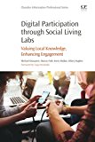 Book Digital Participation through Social Living Labs: Valuing Local Knowledge, Enhancing Engagement (Chandos Information Professional Series) free