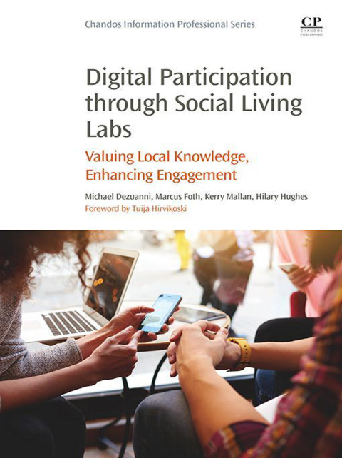 Book Digital Participation through Social Living Labs: Valuing Local Knowledge, Enhancing Engagement (Chandos Information Professional Series) free
