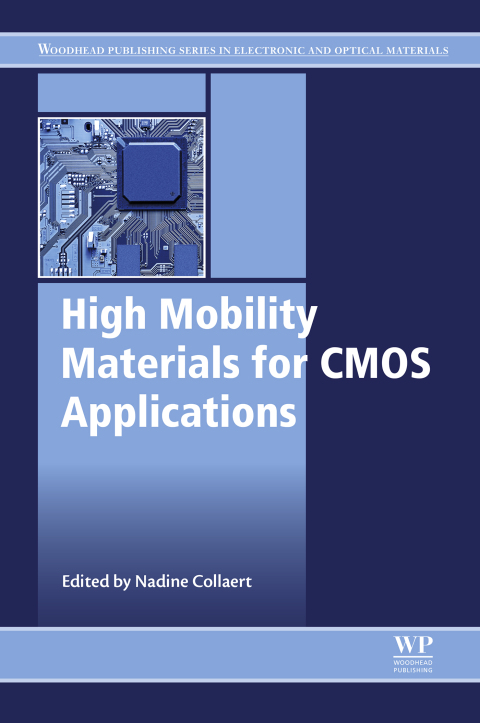 Book High Mobility Materials for CMOS Applications (Woodhead Publishing Series in Electronic and Optical Materials) free