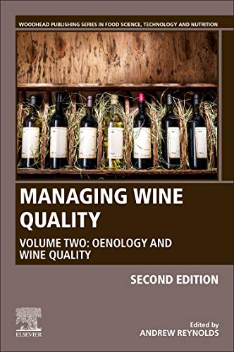 Book Managing Wine Quality: Volume II: Oenology and Wine Quality (Woodhead Publishing Series in Food Science, Technology and Nutrition) free